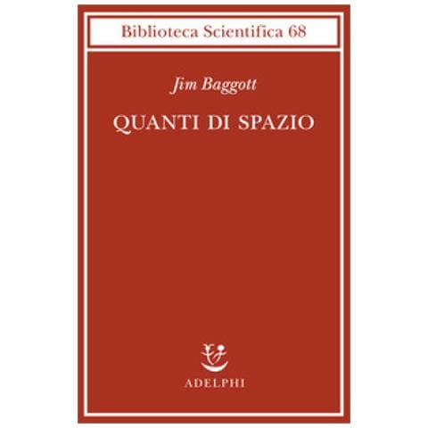 Jim Baggott - Quanti Di Spazio. La Gravità Quantistica A Loop E La Ricerca Della Struttura Dello Spazio, Del Tempo E Dell'universo - Foto 1