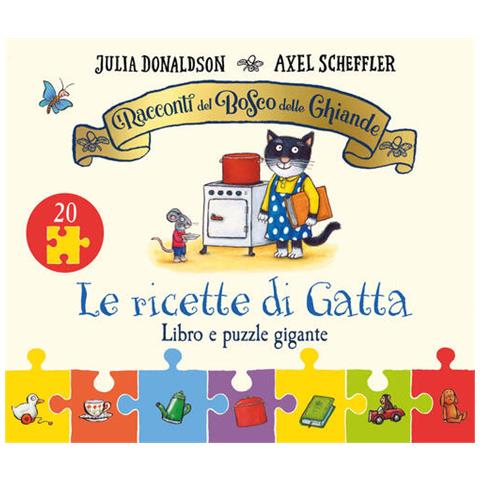 Julia Donaldson - I racconti del Bosco delle Ghiande. Le ricette di Gatta. Ediz. a colori. Con puzzle gigante - Foto 1