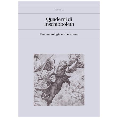 Quaderni di (2024). Vol. 22: Fenomenologia e rivelazione - Foto 1