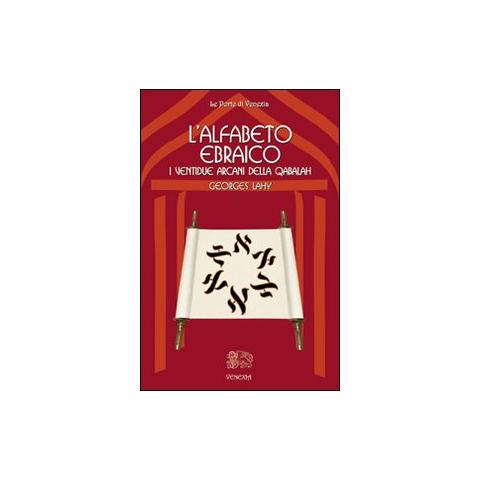 Georges Lahy - L'alfabeto ebraico. I ventidue arcani della qabalah - Foto 1