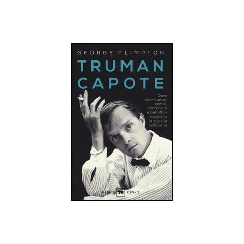 George Plimpton - Truman Capote. Dove diversi amici, nemici, conoscenti e detrattori ricordano la sua vita turbolenta - Foto 1