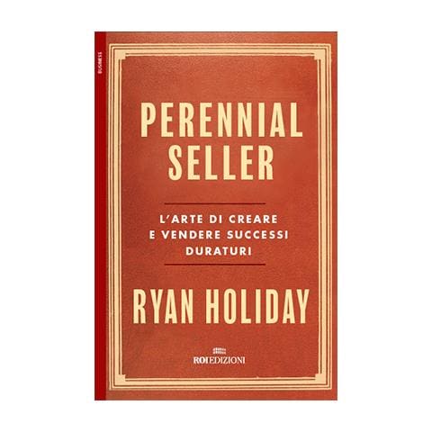 Ryan Holiday - Il Successo Perenne. L'arte Di Creare E Vendere Prodotti Intramontabili - Foto 2