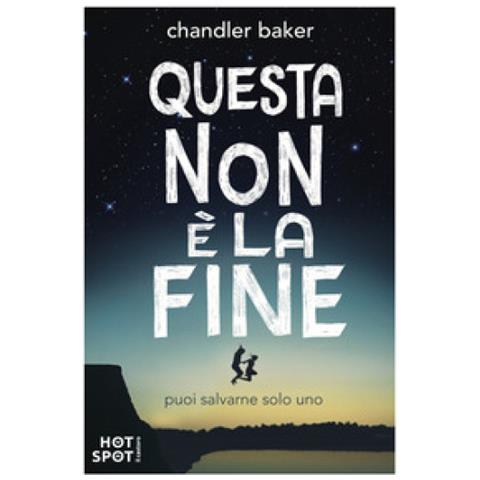 Chandler Baker - Questa Non È La Fine - Foto 2