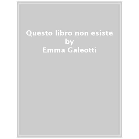 Emma Galeotti - Questo Libro Non Esiste - Foto 1
