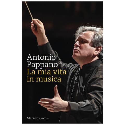 Antonio Pappano - La mia vita in musica - Foto 1