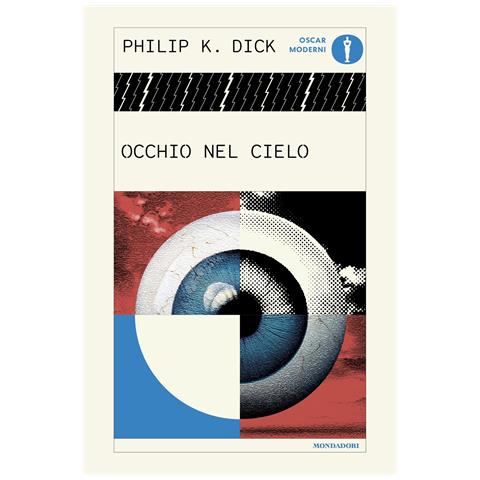 Philip K. Dick - Occhio nel cielo - Foto 1