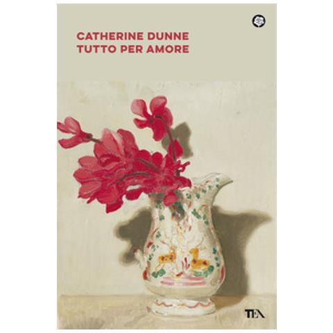 Catherine Dunne - Tutto Per Amore - Foto 1