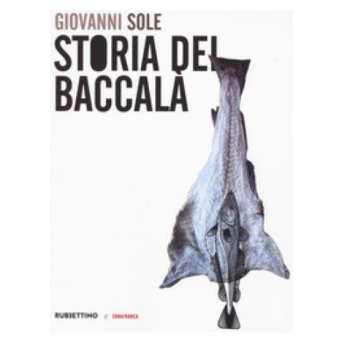 Giovanni Sole - Storia Del Baccalà - Foto 1