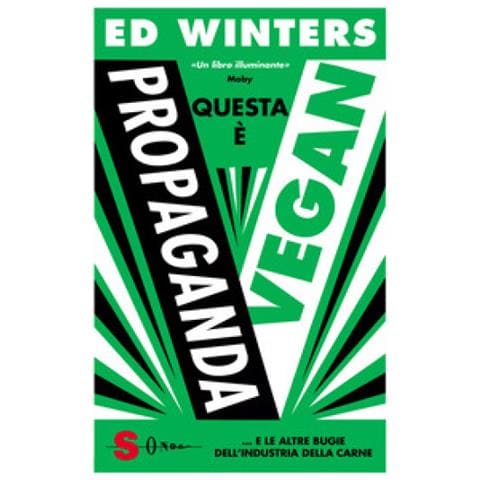 Ed Winters - Questa È Propaganda Vegan... E Le Altre Bugie Dell'industria Della Carne - Foto 1