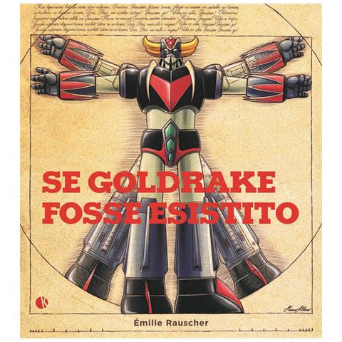 Émilie Rauscher - Se Goldrake fosse esistito - Foto 1