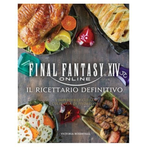 Final Fantasy Xiv Online. Il Ricettario Definitivo. Ediz. Illustrata - Foto 1