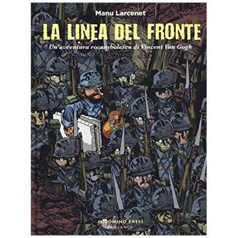 Manu Larcenet - La linea del fronte. Un'avventura rocambolesca di Vincent Van Gogh - Foto 2