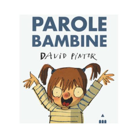 David Pintor - Parole Bambine. Ediz. A Colori - Foto 2