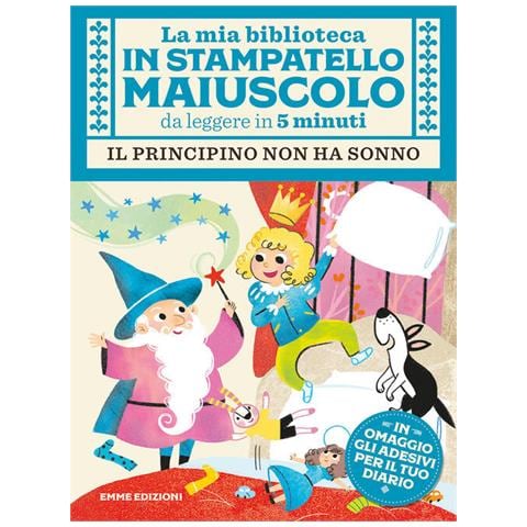 Giuditta Campello - Il Principino Non Ha Sonno. Con Adesivi. Stampatello Maiuscolo. Ediz. Illustrata - Foto 2