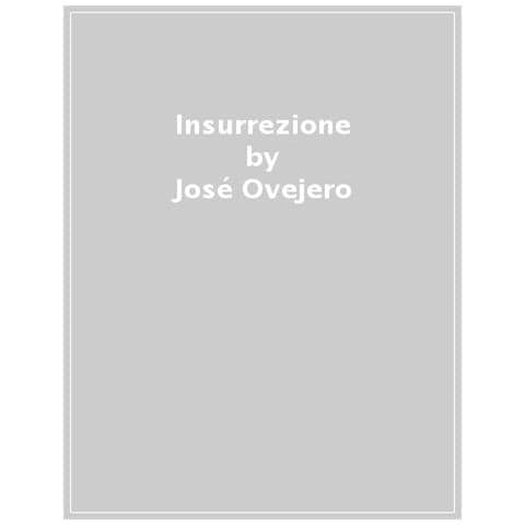 José Ovejero - Insurrezione - Foto 1