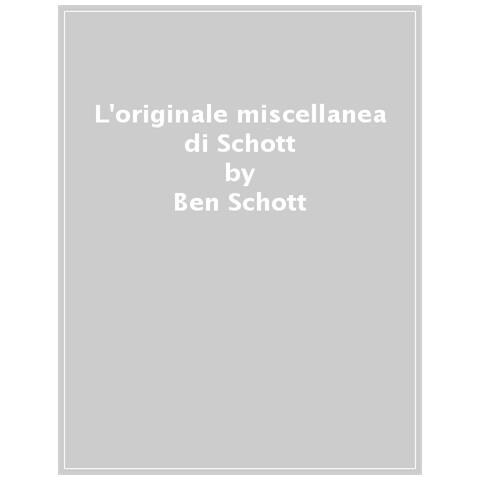 Ben Schott - L'originale Miscellanea Di Schott - Foto 1