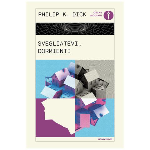 Philip K. Dick - Svegliatevi, dormienti - Foto 1