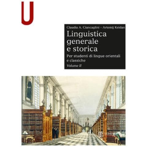 Claudia Ciancaglini - Linguistica generale e storica. Per studenti di lingue orientali e classiche. Vol. 2 - Foto 1