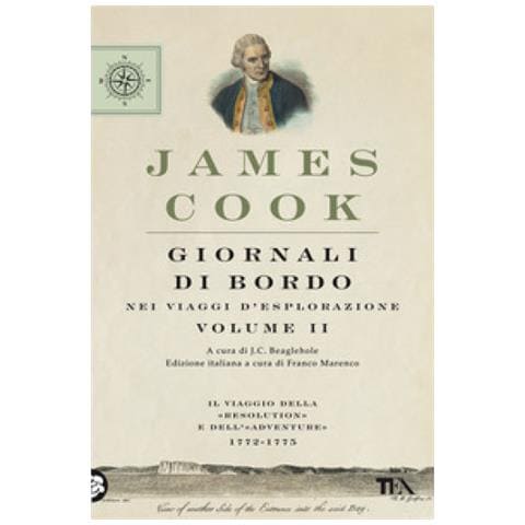 James Cook - Giornali Di Bordo Nei Viaggi D'esplorazione. 2: Il Viaggio Della «resolution» E Dell'«adventure» 1772-1775 - Foto 1