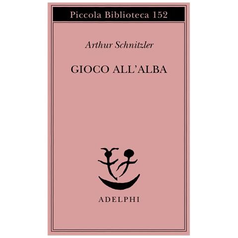 Arthur Schnitzler - Gioco all'alba - Foto 1