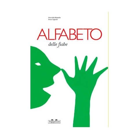 Bruno Tognolini - Alfabeto delle fiabe. Ediz. illustrata - Foto 1