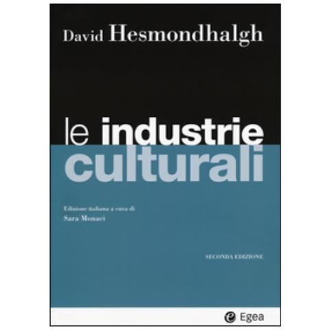 David Hesmondhalgh - Le industrie culturali - Foto 2