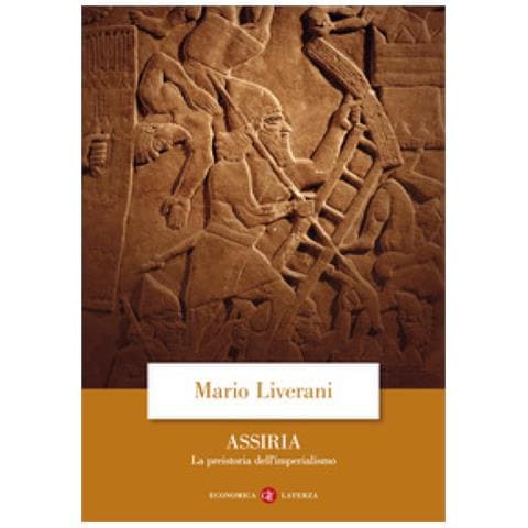 Mario Liverani - Assiria. La Preistoria Dell'imperialismo - Foto 2