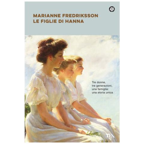 Marianne Fredriksson - Le Figlie Di Hanna - Foto 1