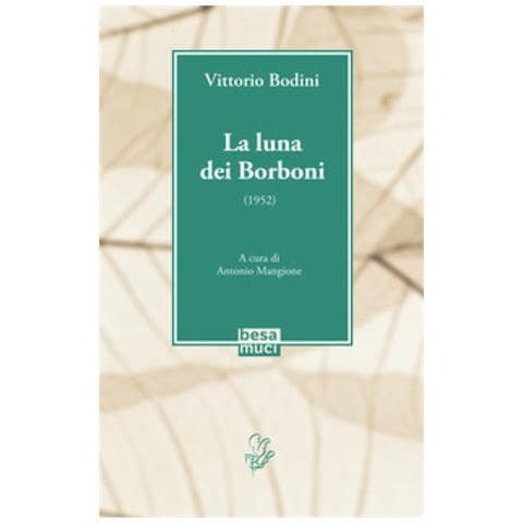 Vittorio Bodini - La Luna Dei Borboni (1952)  - Foto 1