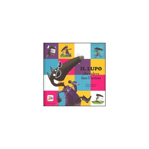 Orianne Lallemand - Il lupo che voleva fare l'artista. Amico lupo - Foto 2