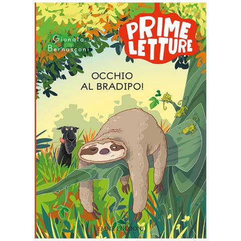 Gionata Bernasconi - Occhio Al Bradipo! Ediz. A Colori - Foto 2