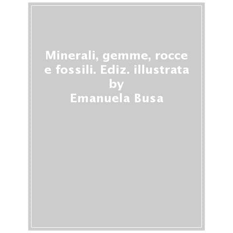 Emanuela Busà - Minerali, gemme, rocce e fossili - Foto 1