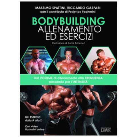 Massimo Spattini - Bodybuilding. Allenamento ed esercizi. Dal volume di allenamento alla frequenza passando per l'intensità - Foto 1