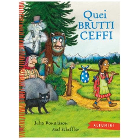 Julia Donaldson - Quei Brutti Ceffi. Ediz. A Colori - Foto 1