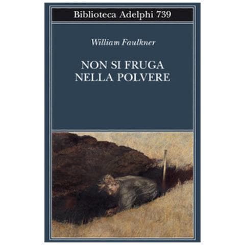 William Faulkner - Non Si Fruga Nella Polvere - Foto 1