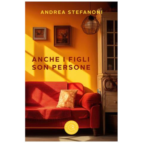 Andrea Stefanoni - Anche i figli son persone - Foto 1