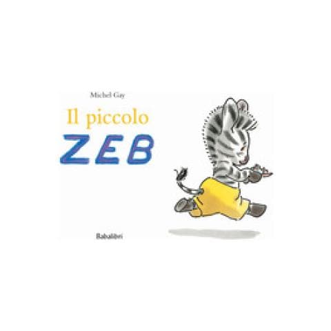 Michel Gay - Il Piccolo Zeb. Ediz. A Colori - Foto 1