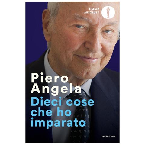 Piero Angela - Dieci Cose Che Ho Imparato - Foto 2