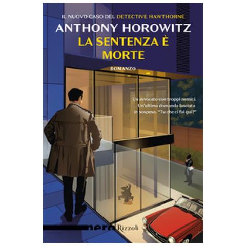Anthony Horowitz - La Sentenza È Morte - Foto 1