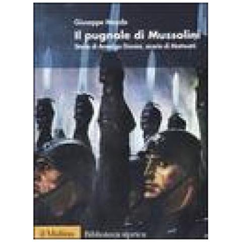 Giuseppe Mayda - Il pugnale di Mussolini. Storia di Amerigo Dùmini, sicario di Matteotti - Foto 2
