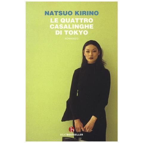 Natsuo Kirino - Le Quattro Casalinghe Di Tokyo. Nuova Ediz. - Foto 3