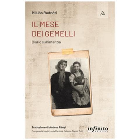 Miklós Radnóti - Il Mese Dei Gemelli. Diario Sull'infanzia - Foto 1