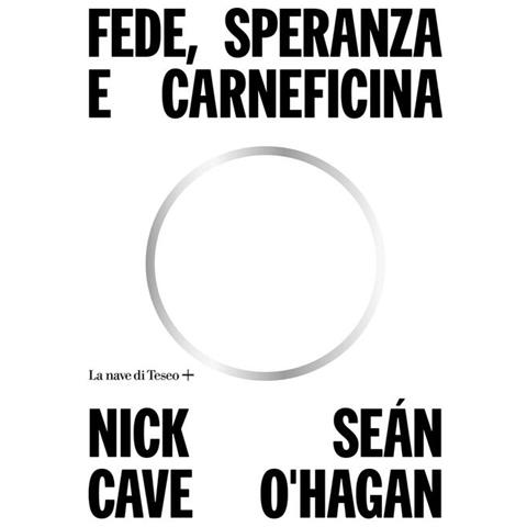 Nick Cave - Fede, speranza e carneficina - Foto 2