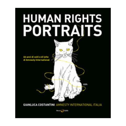 Gianluca Costantini - Human rights portraits. 60 anni di volti e di lotte di Amnesty International - Foto 1