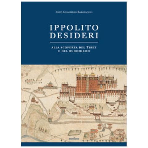 Enzo Gualtiero Bargiacchi - Ippolito Desideri. Alla Scoperta Del Tibet E Del Buddhismo - Foto 1