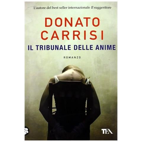 Donato Carrisi - Il tribunale delle anime. La trilogia di Marcus - Foto 2