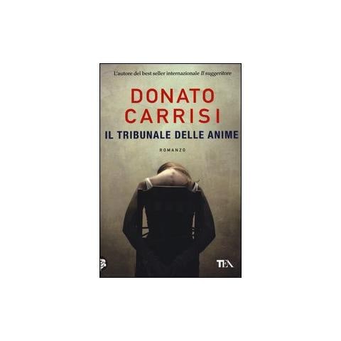 Donato Carrisi - Il tribunale delle anime. La trilogia di Marcus - Foto 1