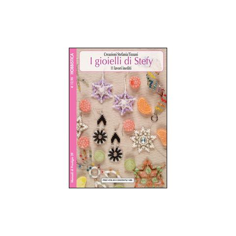 Stefania Tizzani - I gioielli di Stefy. 11 lavori inediti - Foto 2