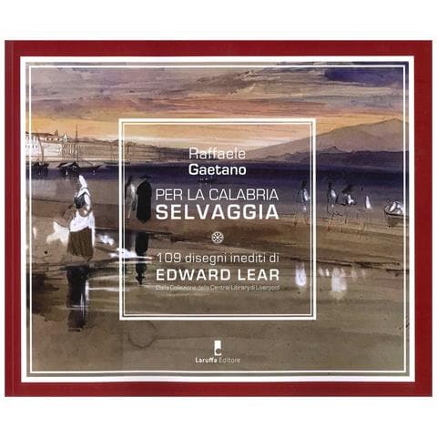 Raffaele Gaetano - Per la Calabria selvaggia - Foto 1