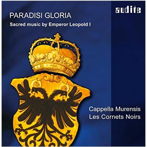 Leopoldo I Imperatore - Paradisi Gloria - Musica Sacra Dell'imperatore Leopoldo I - Foto 1